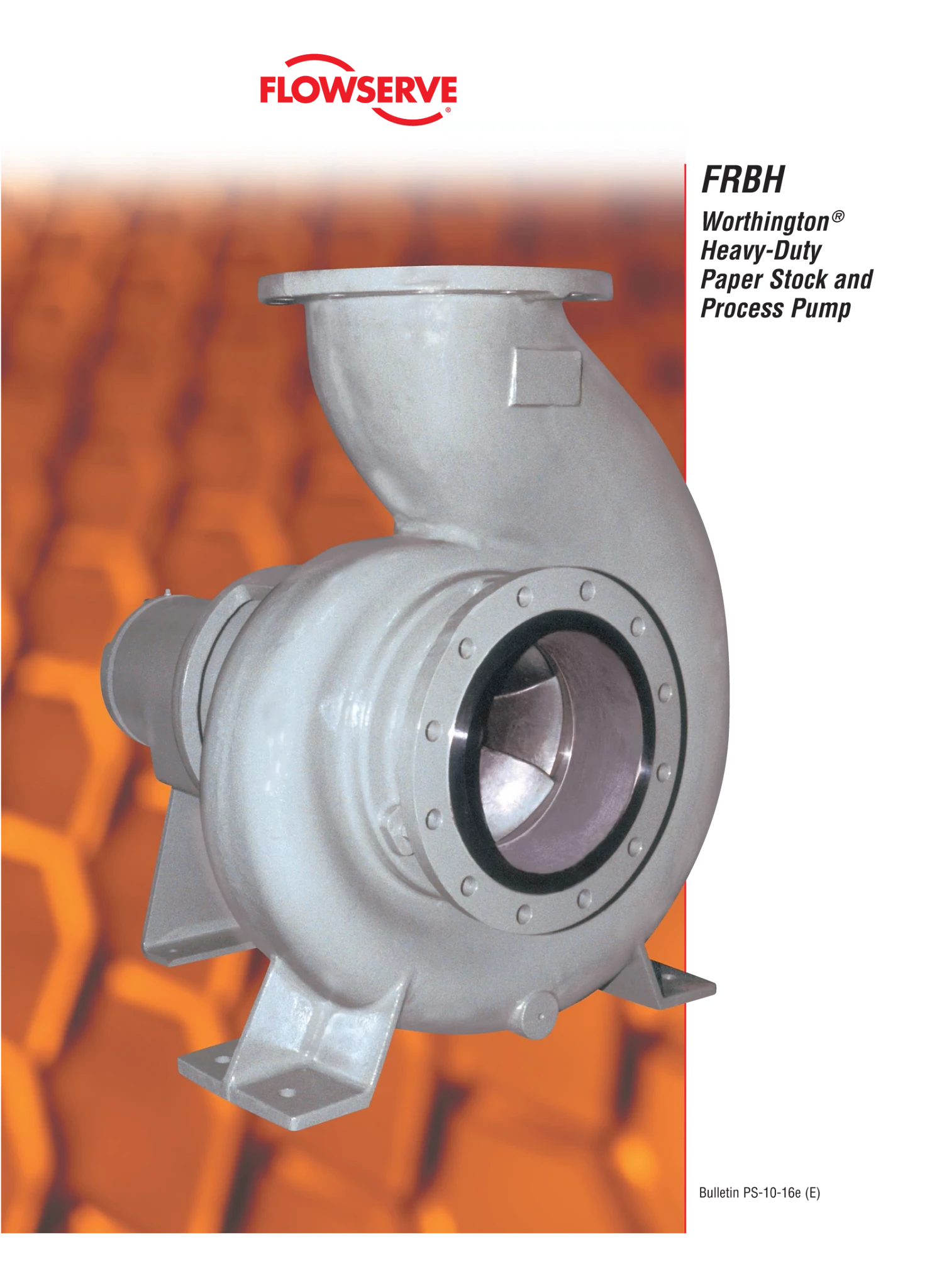 Worthington®FRBH重型纸浆和流程泵手册